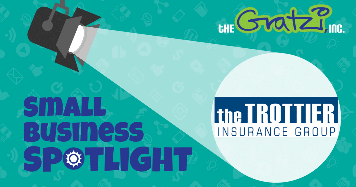 trottier insurance, the gratzi, small business spotlight